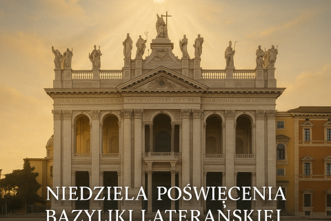 Święto Poświęcenia Bazyliki Laterańskiej.